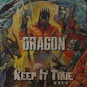 Dragon Live At Keep It True Festival XXVI 2026