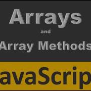 JavaScript Arrays Tutorial For Beginners JavaScript Array Methods Array In JavaScript Tutorial