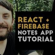 React With Firebase Notes To Do App Tutorial