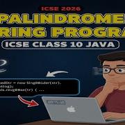 Palindrome String Program In Java ICSE 2026 Class 10 Strings Chapter Board Exam Important