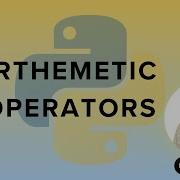 13 Arithmetic Operators Python Operators Python For All For Complete Beginners
