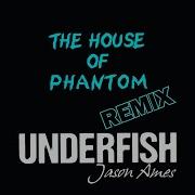 The House Of Phantom Extended Remix