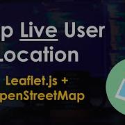 Картирование текущего местоположения пользователя с помощью Leaflet Js и OpenStreetMap Учебное