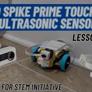 Lesson 5 LEGO Spike Prime Touch And Ultrasonic Sensors
