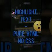 Highlight Text In HTML No CSS Html Learnhtml Frontend Shorts Ytshorts