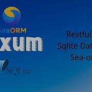 Axum Создание Restful API с базой данных SQLite и Sea ORM Rust Учебное пособие CRUD