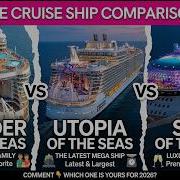Utopia Of The Seas против Wonder Of The Seas против Star Of The Seas Полное сравнение круизных