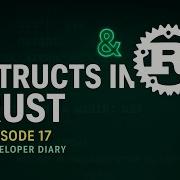 Rust Programming Tutorial 17 Rust Structs Explained