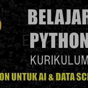 Belajar Python Untuk Kecerdasan Buatan AI Dan Data Science Kurikulum 01
