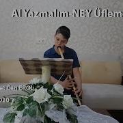 Al Yazmalım NEY Üfleme