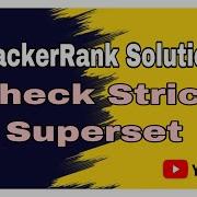 Check Strict Superset HackerRank Solution Sets In Python