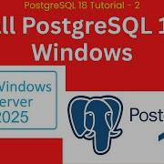 Установка PostgreSQL 18 на Windows Server 2025 Пошаговое руководство по настройке Postgresql