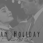 Better Place Roman Holiday