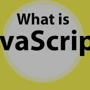 What Is JavaScript