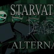 STARVATION ALTERNATE Pursuer Chase Theme Die Of Death UST