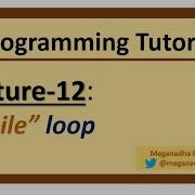 C Programming Tutorials Lecture 12 While Loop In C