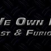 2 Chainz Wiz Khalifa We Own It Fast Furious Official Lyric Video