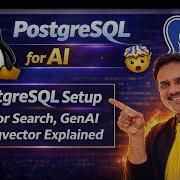 PostgreSQL For AI Vector Search Pgvector Gen AI Semantic Search Smart Extensions Explained AI