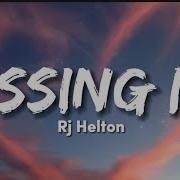 Missing Me Rj Helton Lyrics