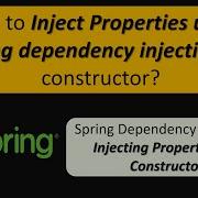 How To Inject Properties Using Spring Dependency Injection By Constructor