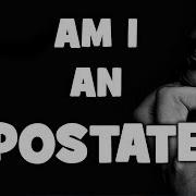 Am I An Apostate Cedars Vlog No 32