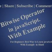 JavaScript Tutorial For Beginners 6 Bitwise Operator In JavaScript