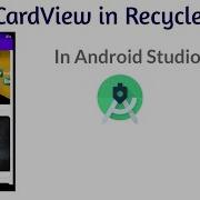 Lecture 27 How To Use CardView In Recyclerview