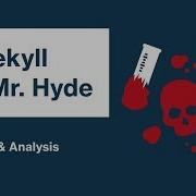Dr Jekyll And Mr Hyde Chapter 9 Summary Analysis Robert Louis Stevenson