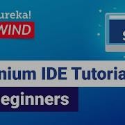 Selenium IDE Tutorial For Beginners What Is Selenium IDE Selenium Tutorial Edureka
