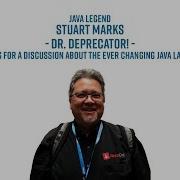 Java Legend Stuart Marks Dr Deprecator Joins Us To Talk About The Ever Changing Java Language