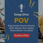 Real Estate Finance Basics 2025 Master The Capital Stack Before You Build
