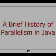 The History Of Concurrency And Parallelism Support In Java