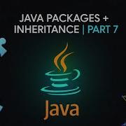 Java Full Course Part 7 Packages In Java Access Modifiers Inheritance With Real Time Examples
