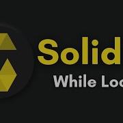 While Loop In Solidity Programming Language Complete Solidity Course 2022