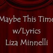 Maybe This Time Lyrics On Screen Liza Minnelli Cabaret Lyrics