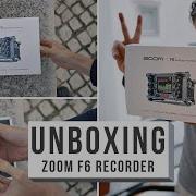 ZOOM F6 FIELD RECORDER 32 BIT UNBOXING FIRST LOOK BEST FIELD RECORDER ON A BUDGET