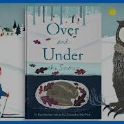 Over And Under The Snow Animated Narrated Winter Story For Kids Vooks Narrated Storybooks