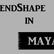BlendShape In Maya