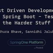 Test Driven Development With Spring Boot Sannidhi Jalukar Madhura Bhave