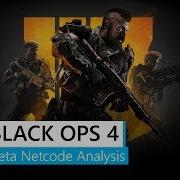 Black Ops 4 Beta Netcode Analysis