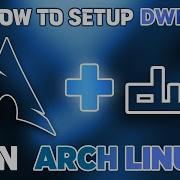 How To Install DWM On Arch Linux Complete Beginner S Guide