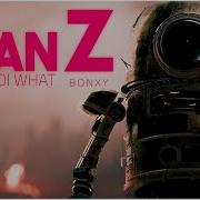 PLAN Z Short BOI WHAT