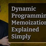Dynamic Programming Vs Memoization Explained Simply