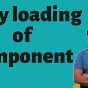 Lazy Loading Of Component In Angular 9 Lazy Loading In Angular 9