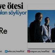 Mor Ve ötesi Re Resmi Audio