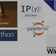 Learn LINUX WINDOWS Python IPython And Jupyter Lab In One Video