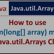 How To Use Stream Long Array Method Of Java Util Arrays Class