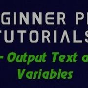 Beginner PHP Tutorial 3 Output Text And Variables
