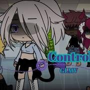 Control Gacha Life Music Video GLMV OG