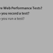 Introducing Web Performance Tests With VS2010 Introduction Video 1